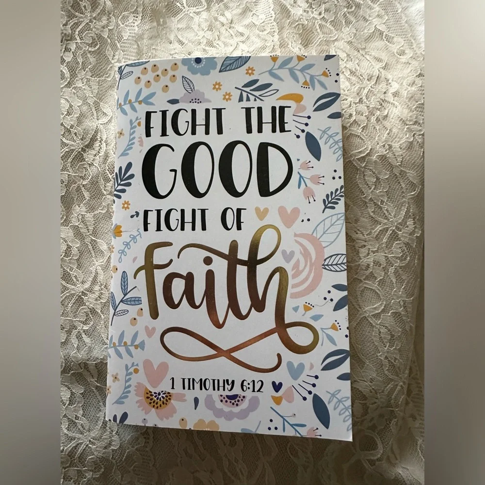 Prayer Journal Fight The Good Fight Of Faith Blank Lined Inspirational Journal